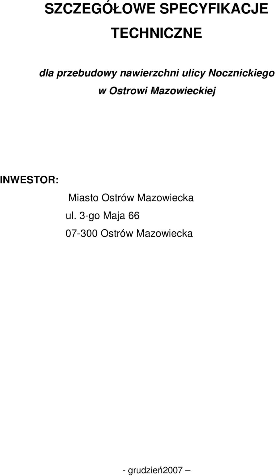 Ostrowi Mazowieckiej INWESTOR: Miasto Ostrów