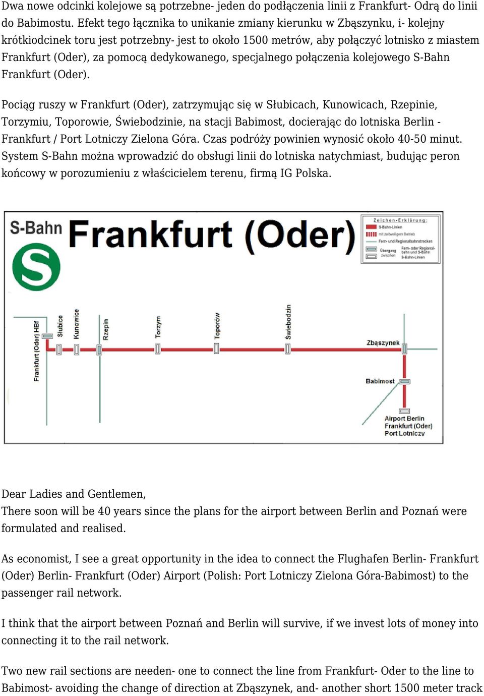 dedykowanego, specjalnego połączenia kolejowego S-Bahn Frankfurt (Oder).