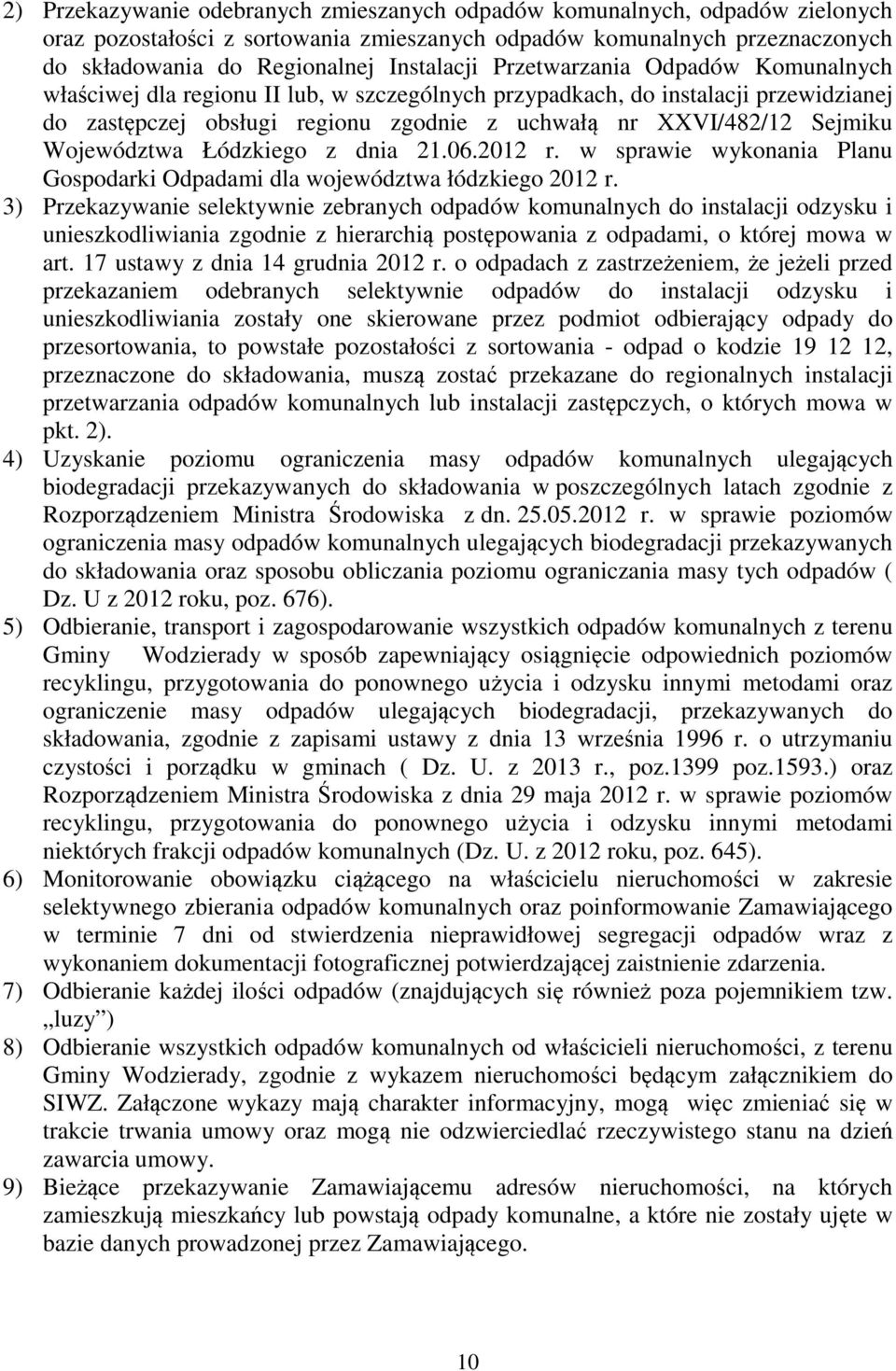 Województwa Łódzkiego z dnia 21.06.2012 r. w sprawie wykonania Planu Gospodarki Odpadami dla województwa łódzkiego 2012 r.