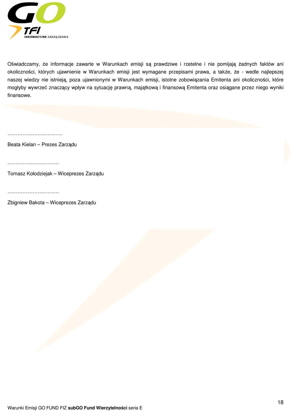 Emitenta ani okoliczności, które mogłyby wywrzeć znaczący wpływ na sytuację prawną, majątkową i finansową Emitenta oraz osiągane przez niego wyniki finansowe.