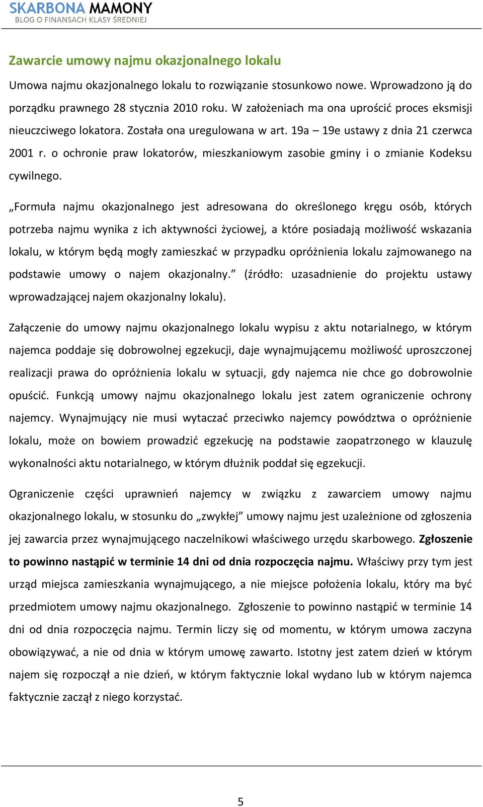 o ochronie praw lokatorów, mieszkaniowym zasobie gminy i o zmianie Kodeksu cywilnego.