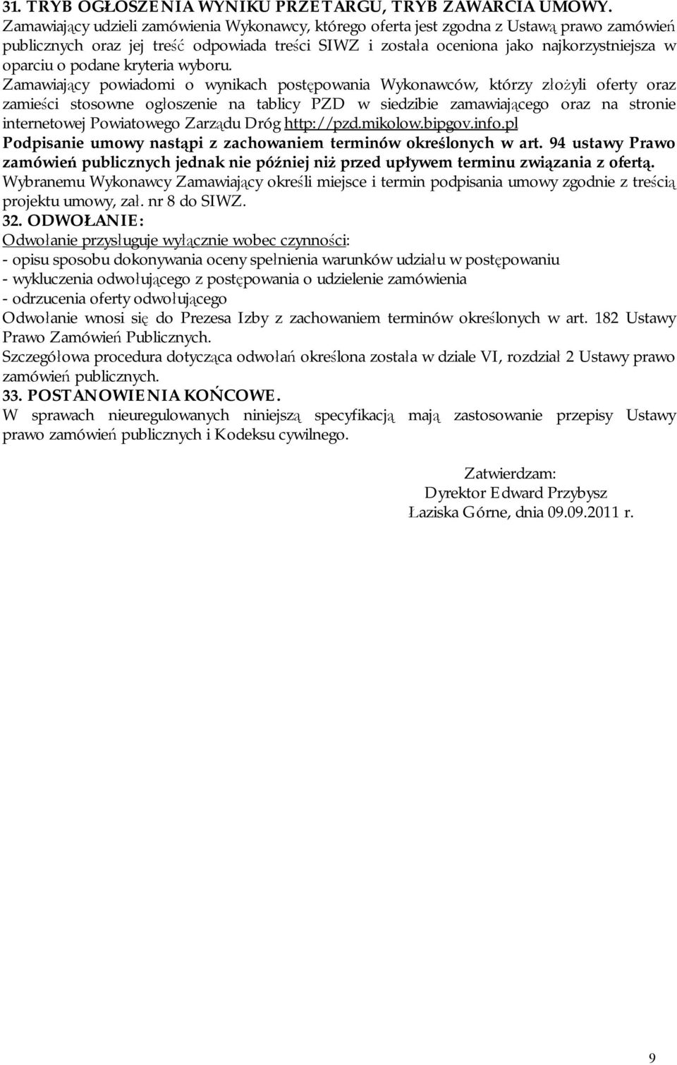 podane kryteria wyboru.