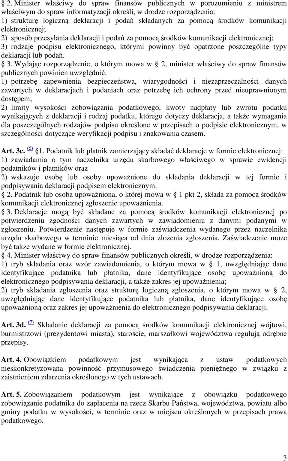 poszczególne typy deklaracji lub podań. 3.