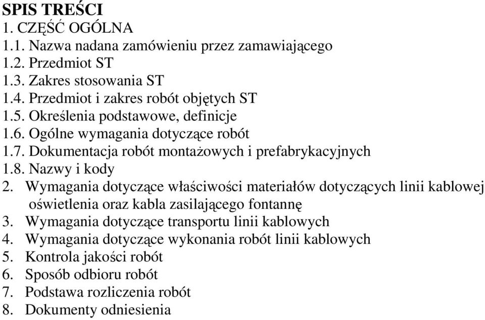 Dokumentacja robót montaŝowych i prefabrykacyjnych 1.8. Nazwy i kody 2.