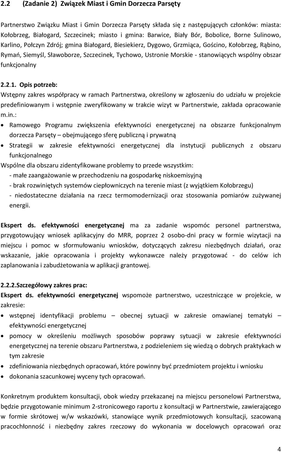 Ustronie Morskie - stanowiących wspólny obszar funkcjonalny 2.2.1.