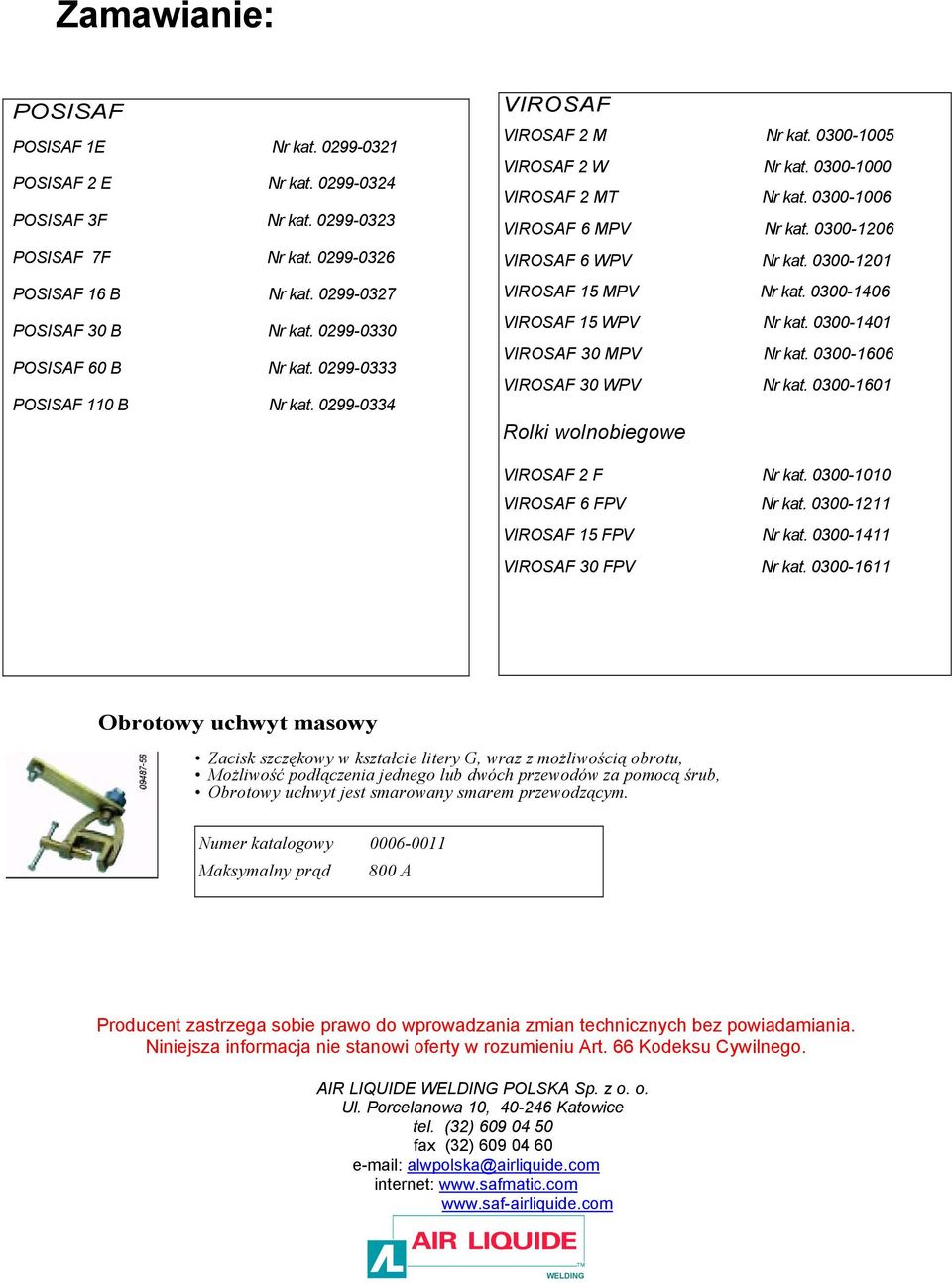 0300-1206 VIROSAF 6 WPV Nr kat. 0300-1201 VIROSAF 15 MPV Nr kat. 0300-1406 VIROSAF 15 WPV Nr kat. 0300-1401 VIROSAF 30 MPV Nr kat. 0300-1606 VIROSAF 30 WPV Nr kat.