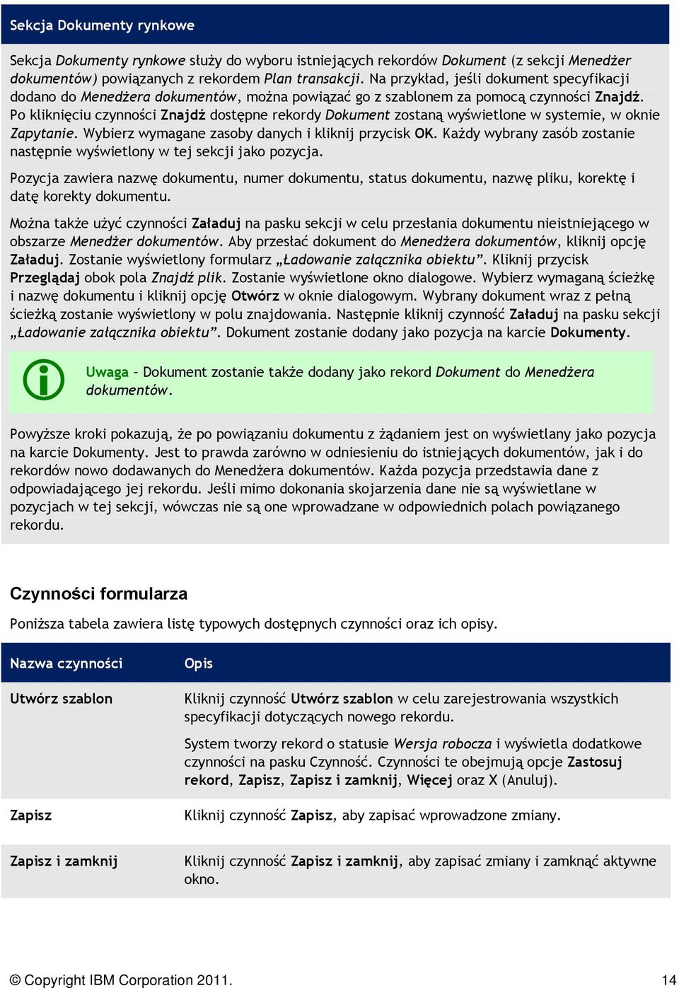 Po kliknięciu czynności Znajdź dostępne rekordy Dokument zostaną wyświetlone w systemie, w oknie Zapytanie. Wybierz wymagane zasoby danych i kliknij przycisk OK.