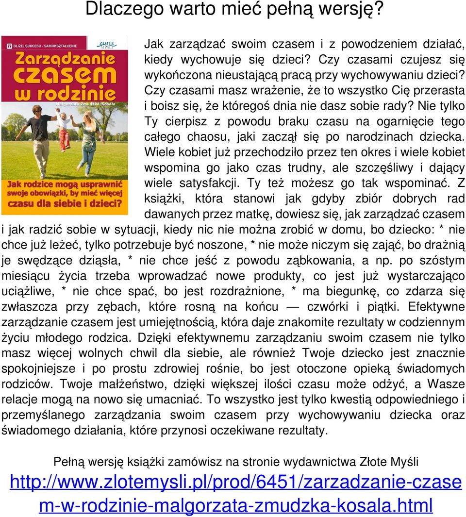 Nie tylko Ty cierpisz z powodu braku czasu na ogarnięcie tego całego chaosu, jaki zaczął się po narodzinach dziecka.