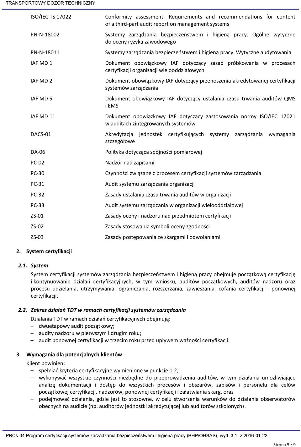 Ogólne wytyczne do oceny ryzyka zawodowego Systemy zarządzania bezpieczeństwem i higieną pracy.