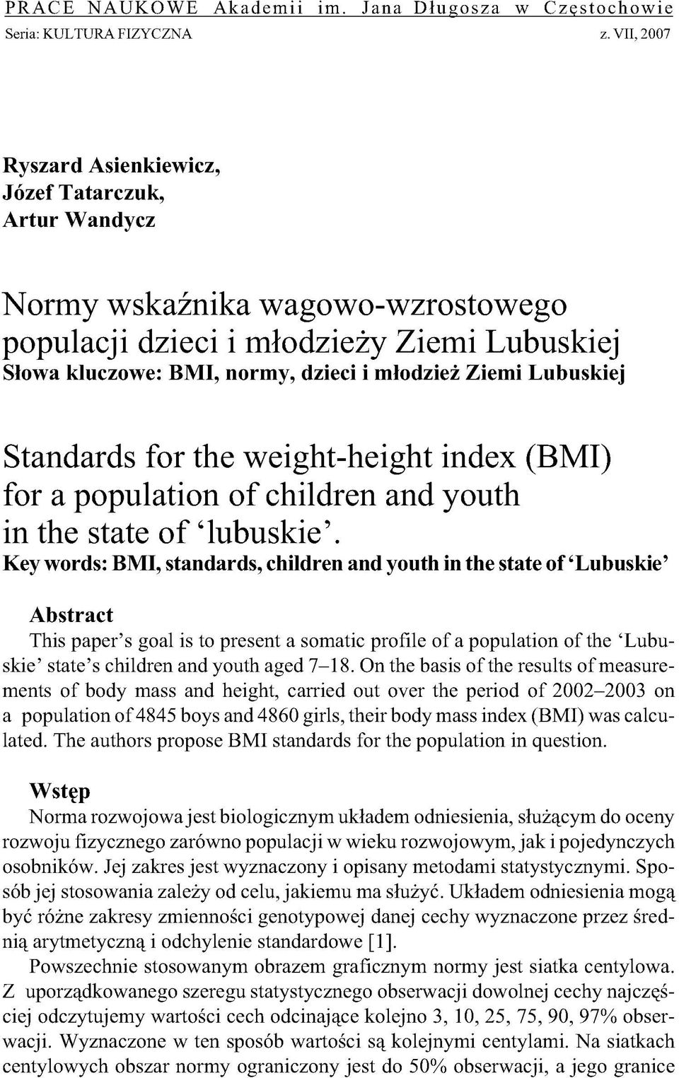 Lubuskiej Standards for the weight-height index (BMI) for a population of children and youth in the state of lubuskie.