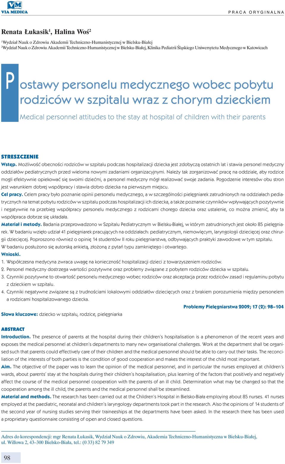 the stay at hospital of children with their parents STRESZCZENIE Wstęp.