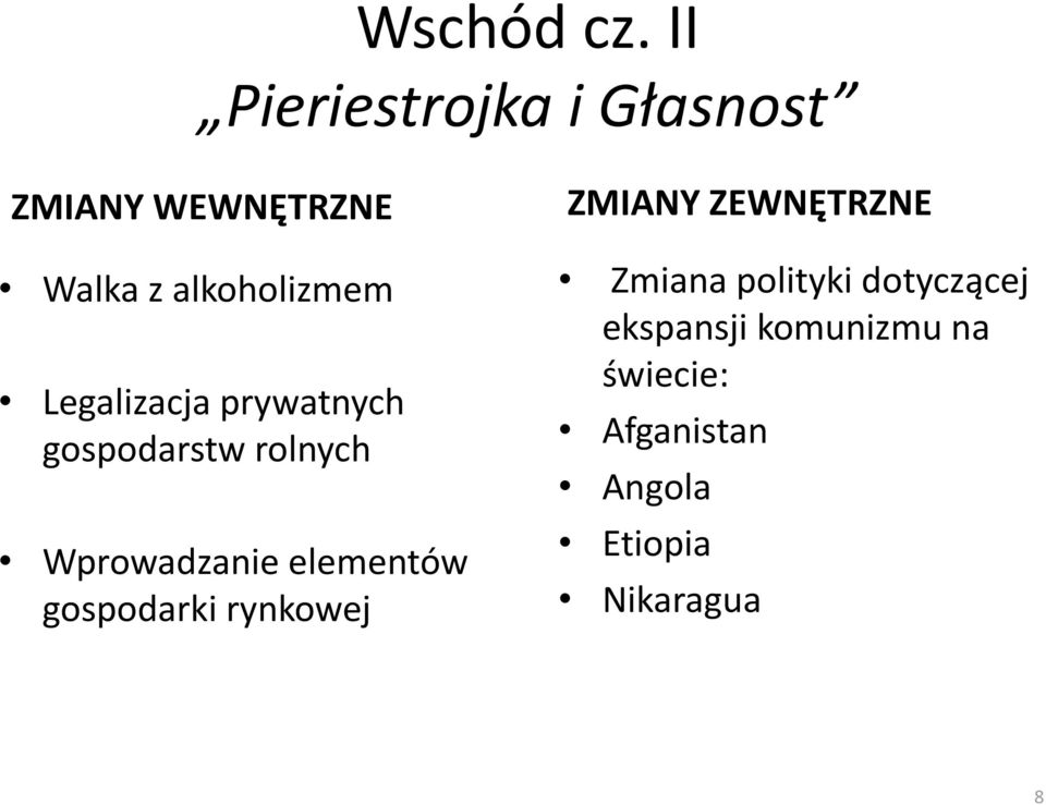 Legalizacja prywatnych gospodarstw rolnych Wprowadzanie elementów