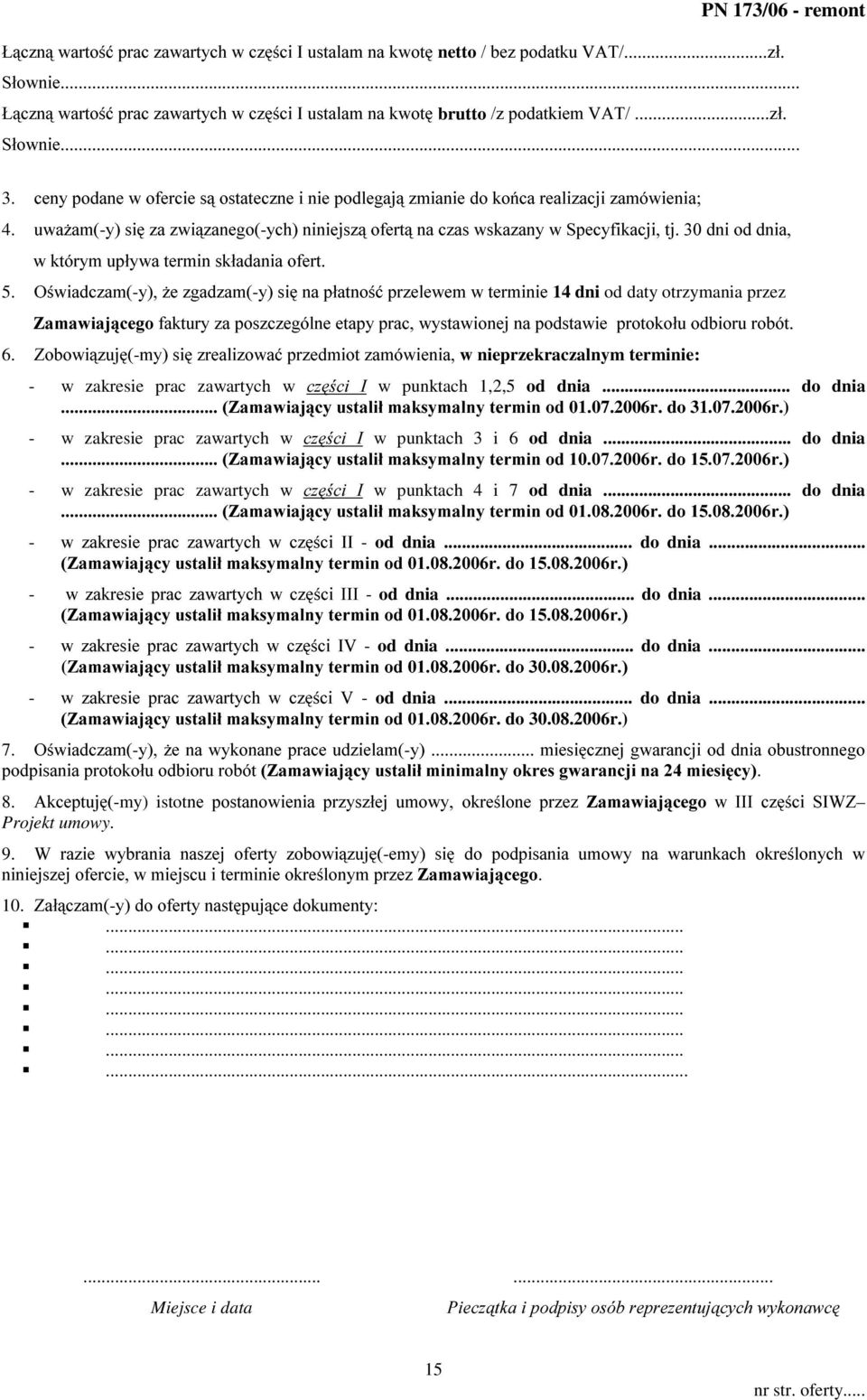 2ZLDGF]DP-\*H]JDG]DP-\VLQDSáDWQRüSU]HOHZHPZWHUPLQLH14 dni od daty otrzymania przez =DPDZLDMFHJRIDNWXU\]DSRV]F]HJyOQHHWDS\SUDFZ\VWDZLRQHMQDSRGVWDZLHSURWRNRáXRGELRUXUREyW 6.