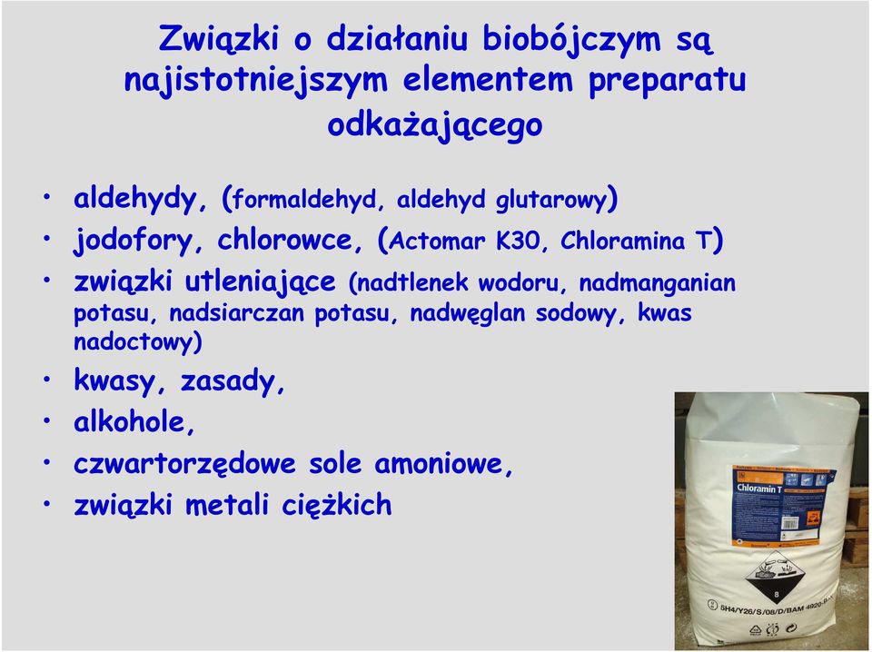 związki utleniające (nadtlenek wodoru, nadmanganian potasu, nadsiarczan potasu, nadwęglan