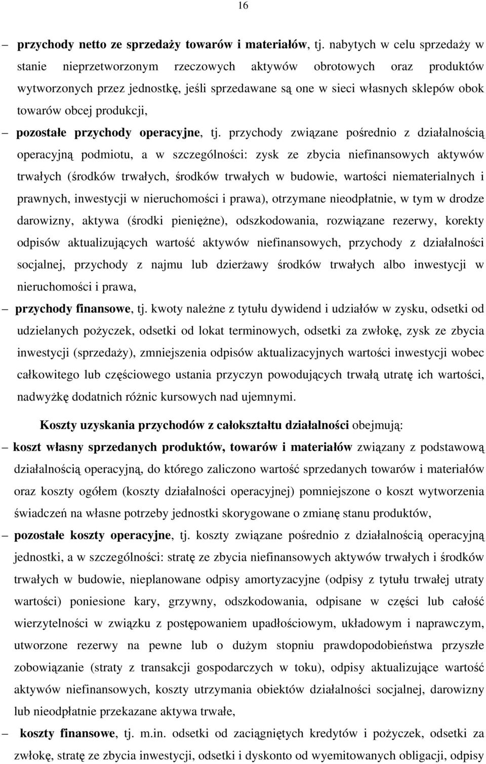 produkcji, pozostałe przychody operacyjne, tj.