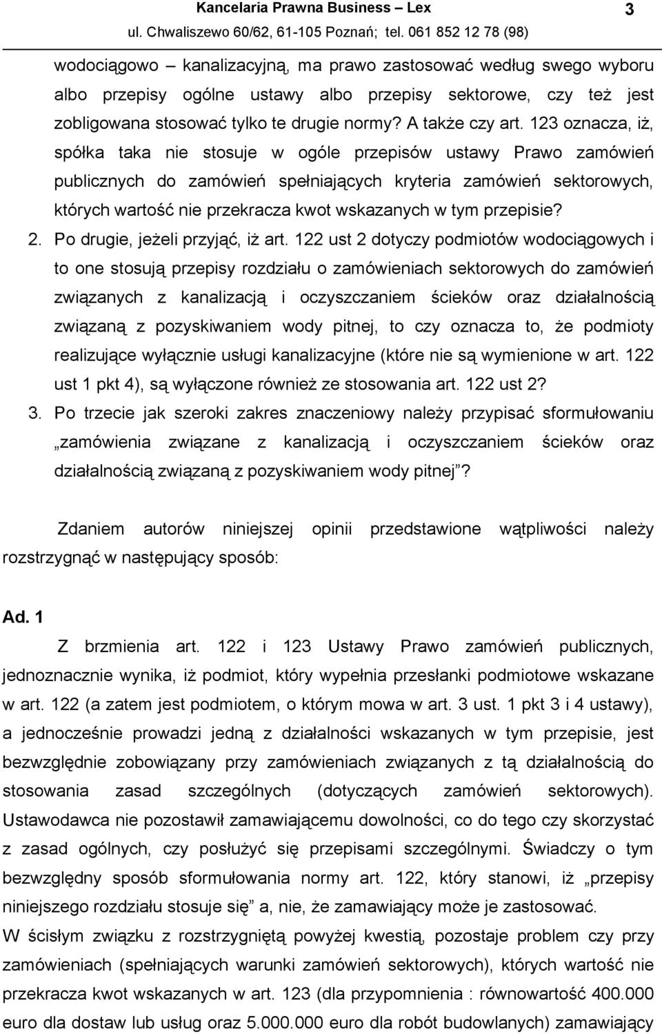 tym przepisie? 2. Po drugie, jeżeli przyjąć, iż art.