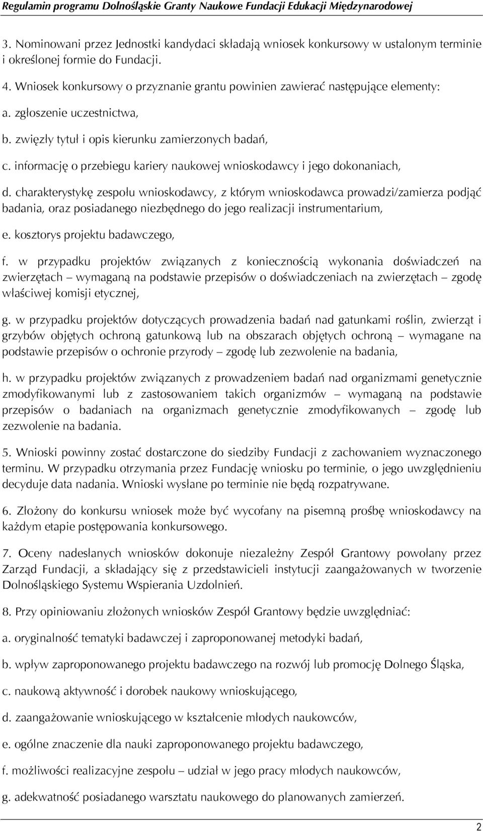 informację o przebiegu kariery naukowej wnioskodawcy i jego dokonaniach, d.