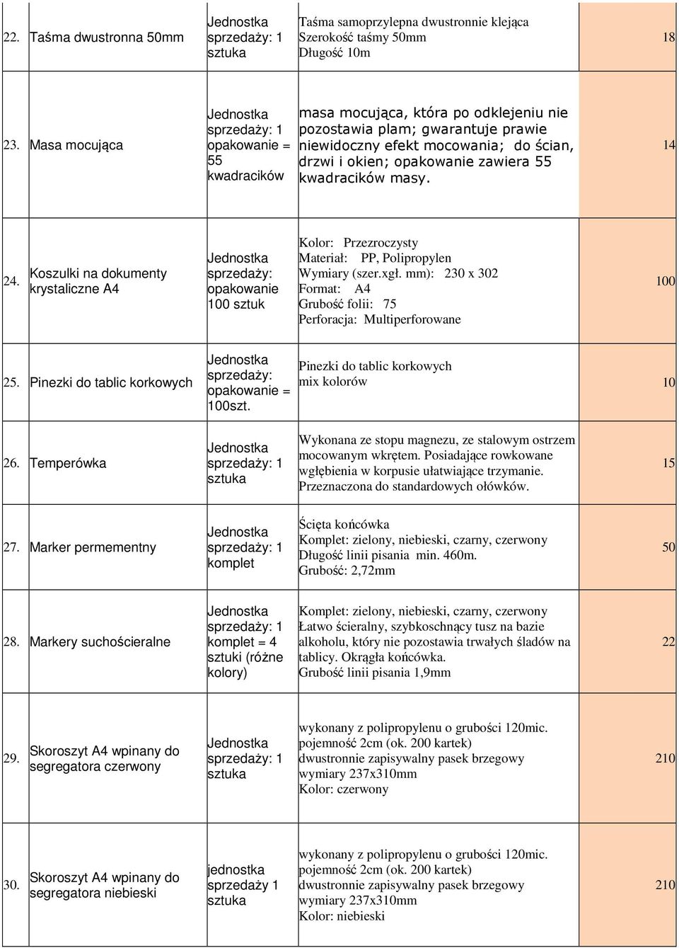 Koszulki na dokumenty krystaliczne A4 opakowanie sztuk Kolor: Przezroczysty Materiał: PP, Polipropylen Wymiary (szer.xgł. mm): 2 x 2 Format: A4 Grubość folii: 7 Perforacja: Multiperforowane 2.