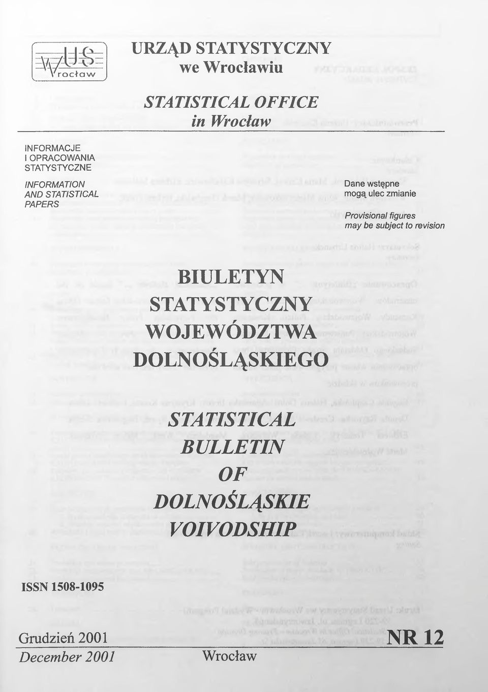 figures may be subject to revision BIULETYN STATYSTYCZNY WOJEWÓDZTWA DOLNOŚLĄSKIEGO