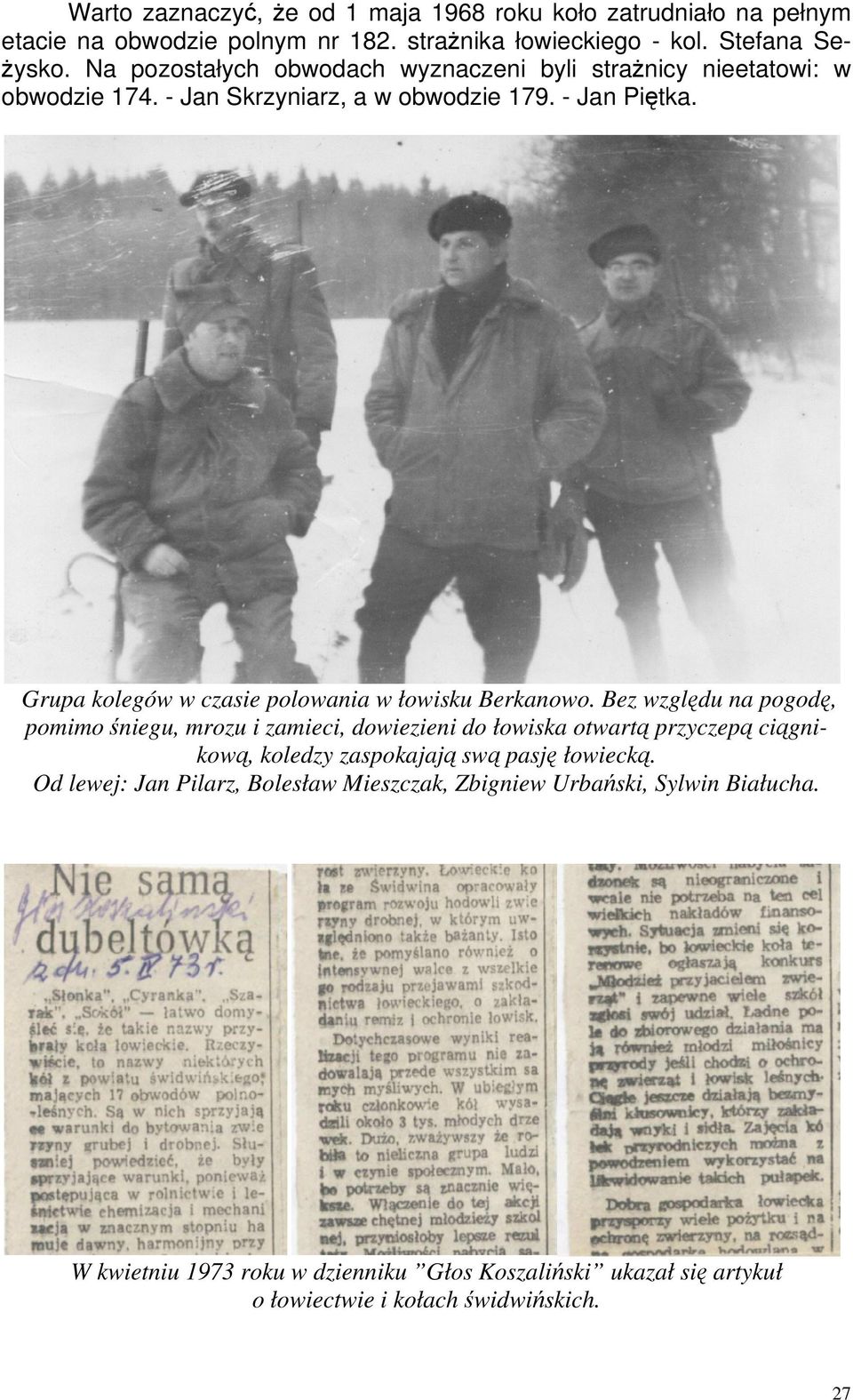 Grupa kolegów w czasie polowania w łowisku Berkanowo.