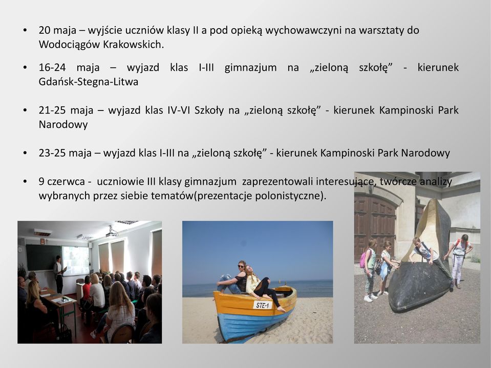 zieloną szkołę - kierunek Kampinoski Park Narodowy 23-25 maja wyjazd klas I-III na zieloną szkołę - kierunek Kampinoski Park