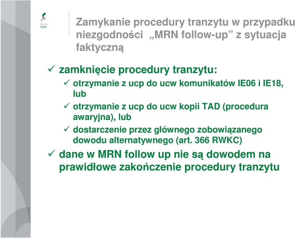 ucp do ucw kopii TAD (procedura awaryjna), lub dostarczenie przez głównego zobowiązanego dowodu