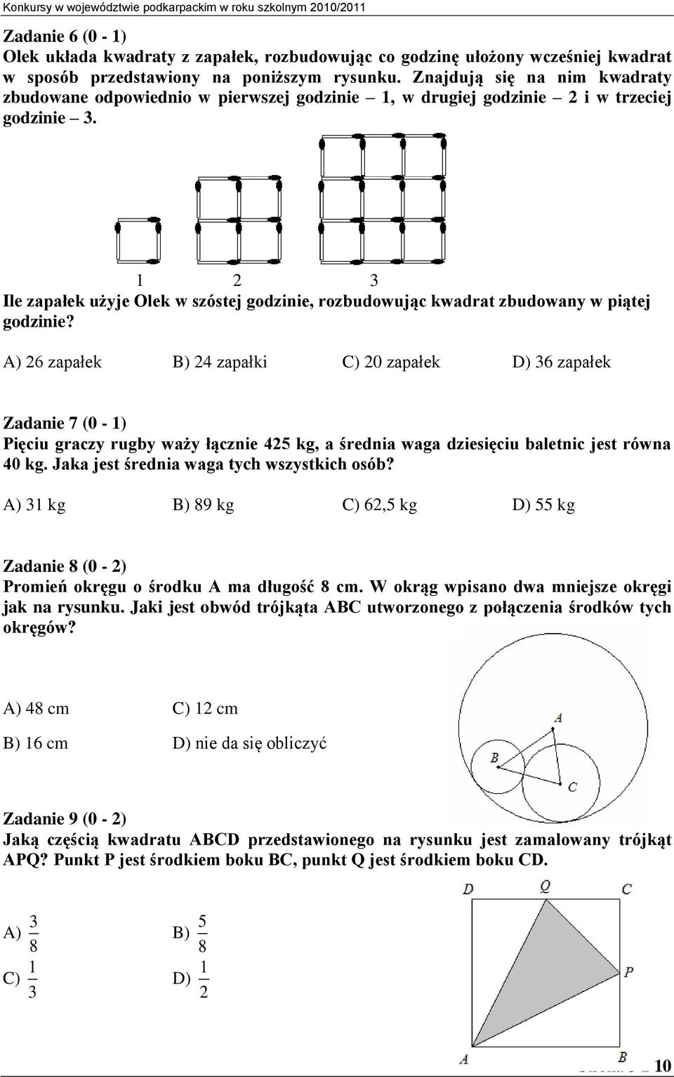 1 2 3 Ile zapałek użyje Olek w szóstej godzinie, rozbudowując kwadrat zbudowany w piątej godzinie?