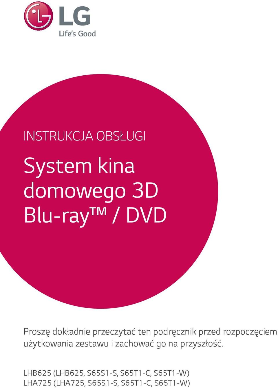 użytkowania zestawu i zachować go na przyszłość.