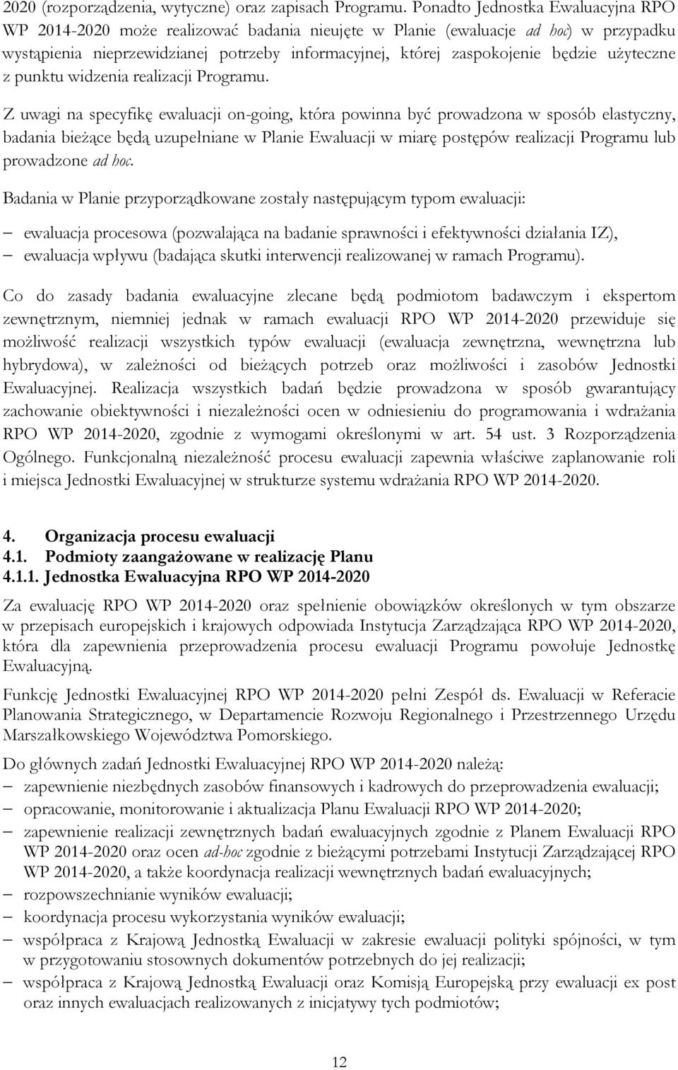 użyteczne z punktu widzenia realizacji Programu.
