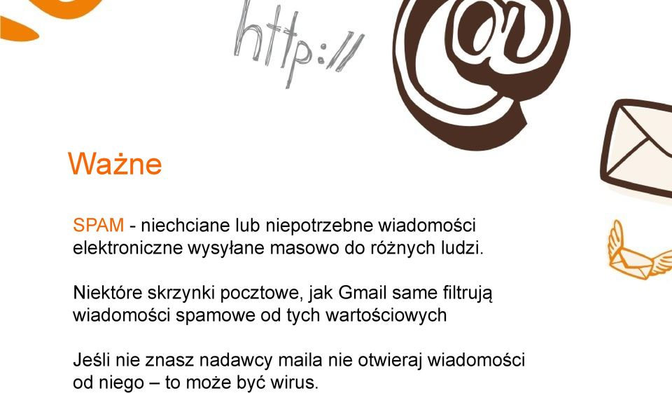 Niektóre skrzynki pocztowe, jak Gmail same filtrują wiadomości