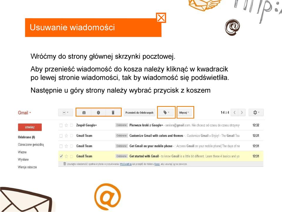 Aby przenieść wiadomość do kosza należy kliknąć w kwadracik