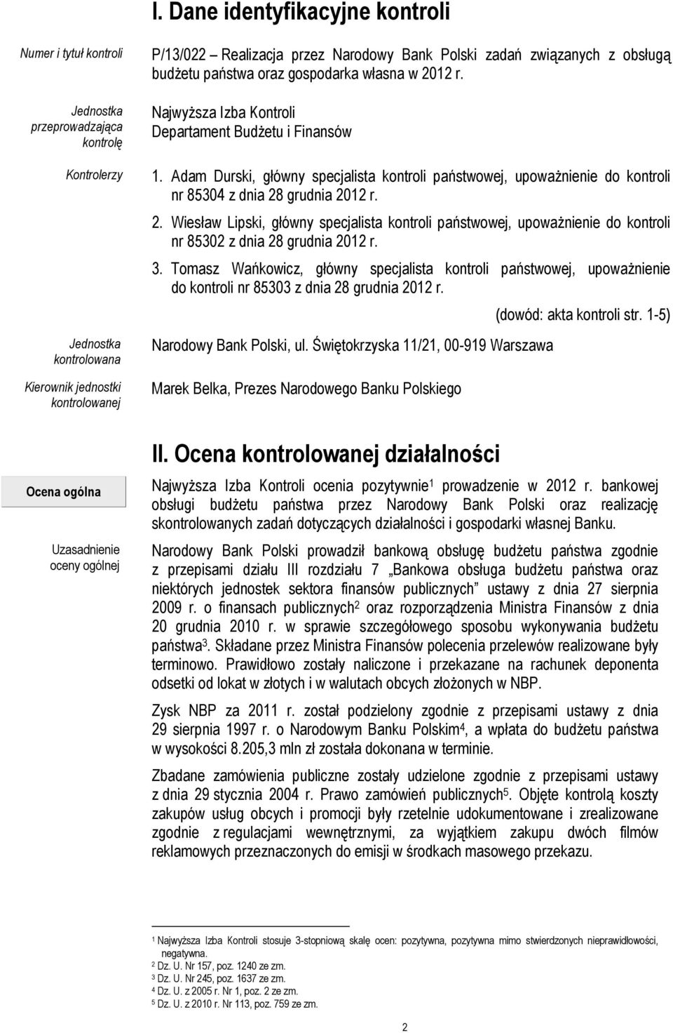 Adam Durski, główny specjalista kontroli państwowej, upoważnienie do kontroli nr 85304 z dnia 28