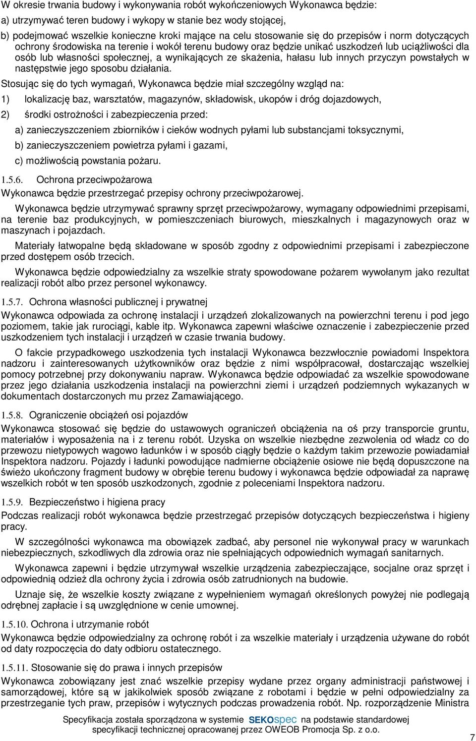 skażenia, hałasu lub innych przyczyn powstałych w następstwie jego sposobu działania.