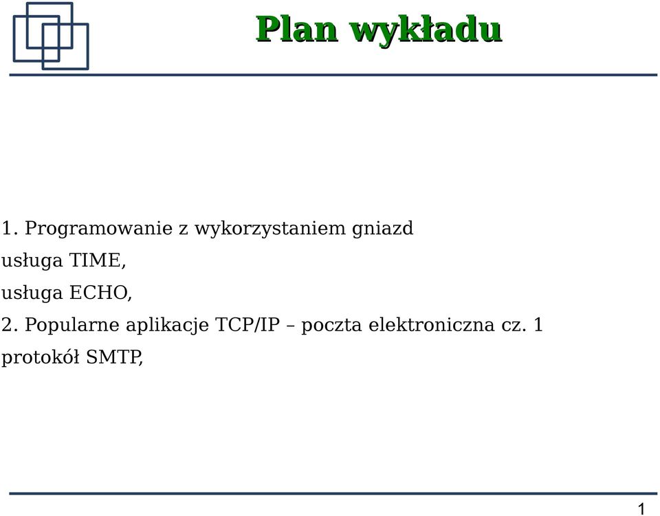 usługa TIME, usługa ECHO, 2.
