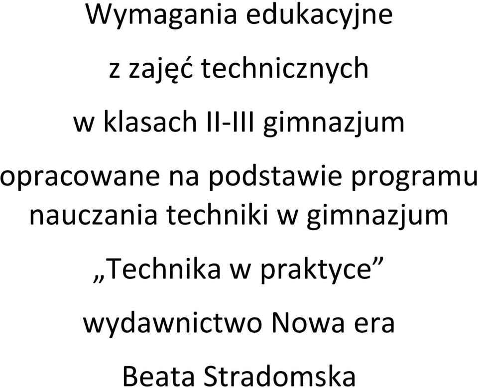 podstawie programu nauczania techniki w