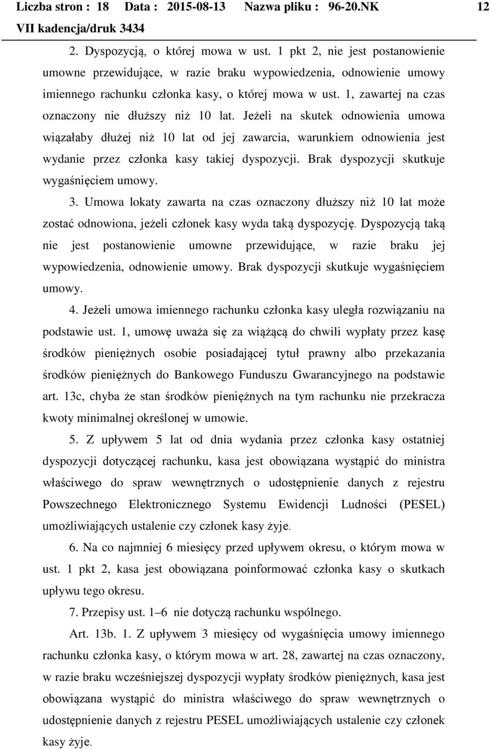 1, zawartej na czas oznaczony nie dłuższy niż 10 lat.