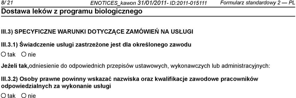 określonego zawodu Jeżeli,odsie do odpowiednich przepisów ustawowych, wykonawczych lub