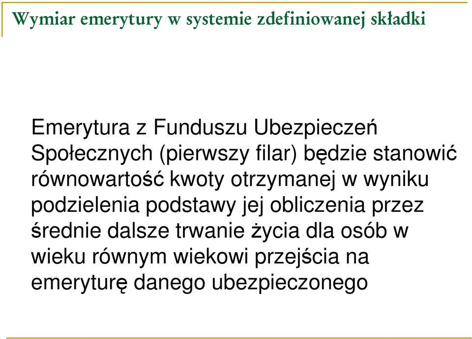 otrzymanej w wyniku podzielenia podstawy jej obliczenia przez średnie dalsze