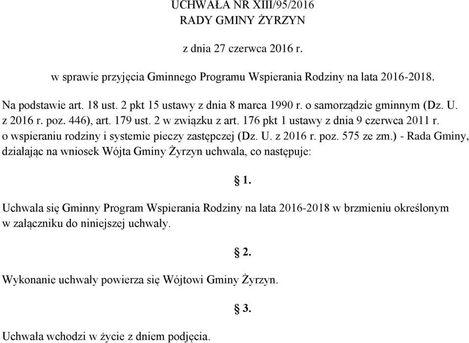 o wspieraniu rodziny i systemie pieczy zastępczej (Dz. U. z 2016 r. poz. 575 ze zm.