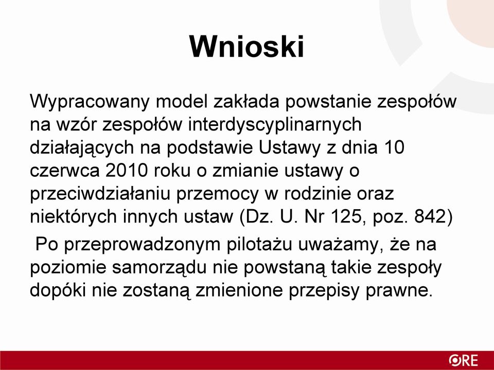 przemocy w rodzinie oraz niektórych innych ustaw (Dz. U. Nr 125, poz.