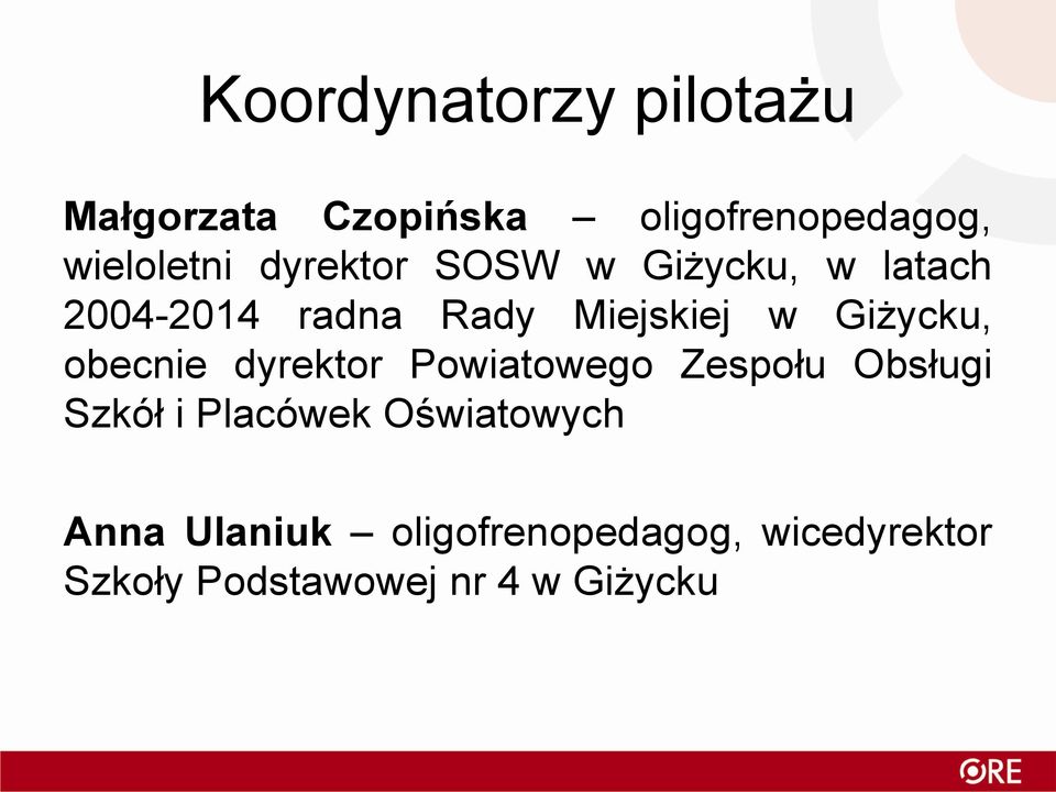 obecnie dyrektor Powiatowego Zespołu Obsługi Szkół i Placówek Oświatowych