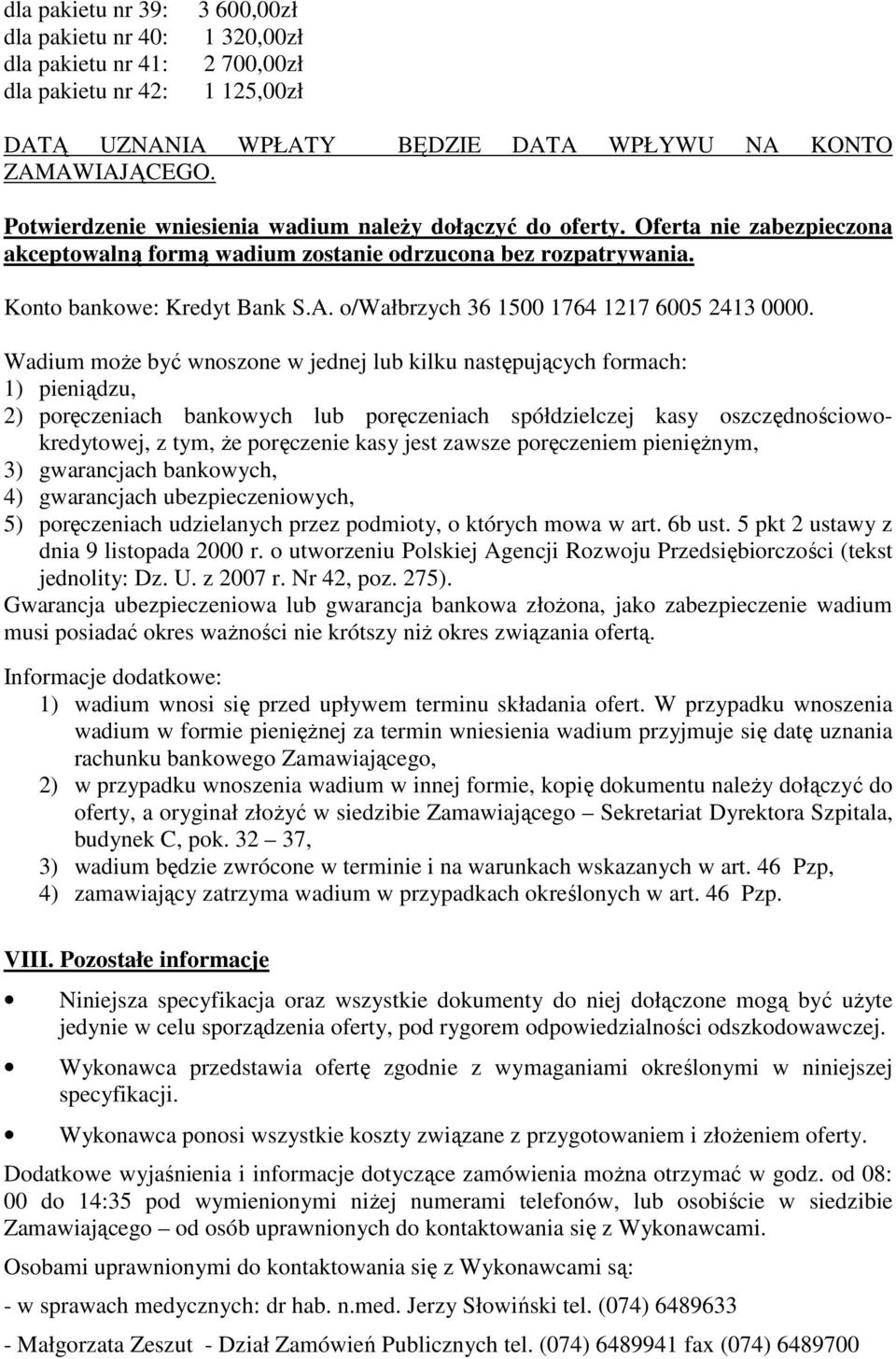 o/wałbrzych 36 500 764 27 6005 243 0000.