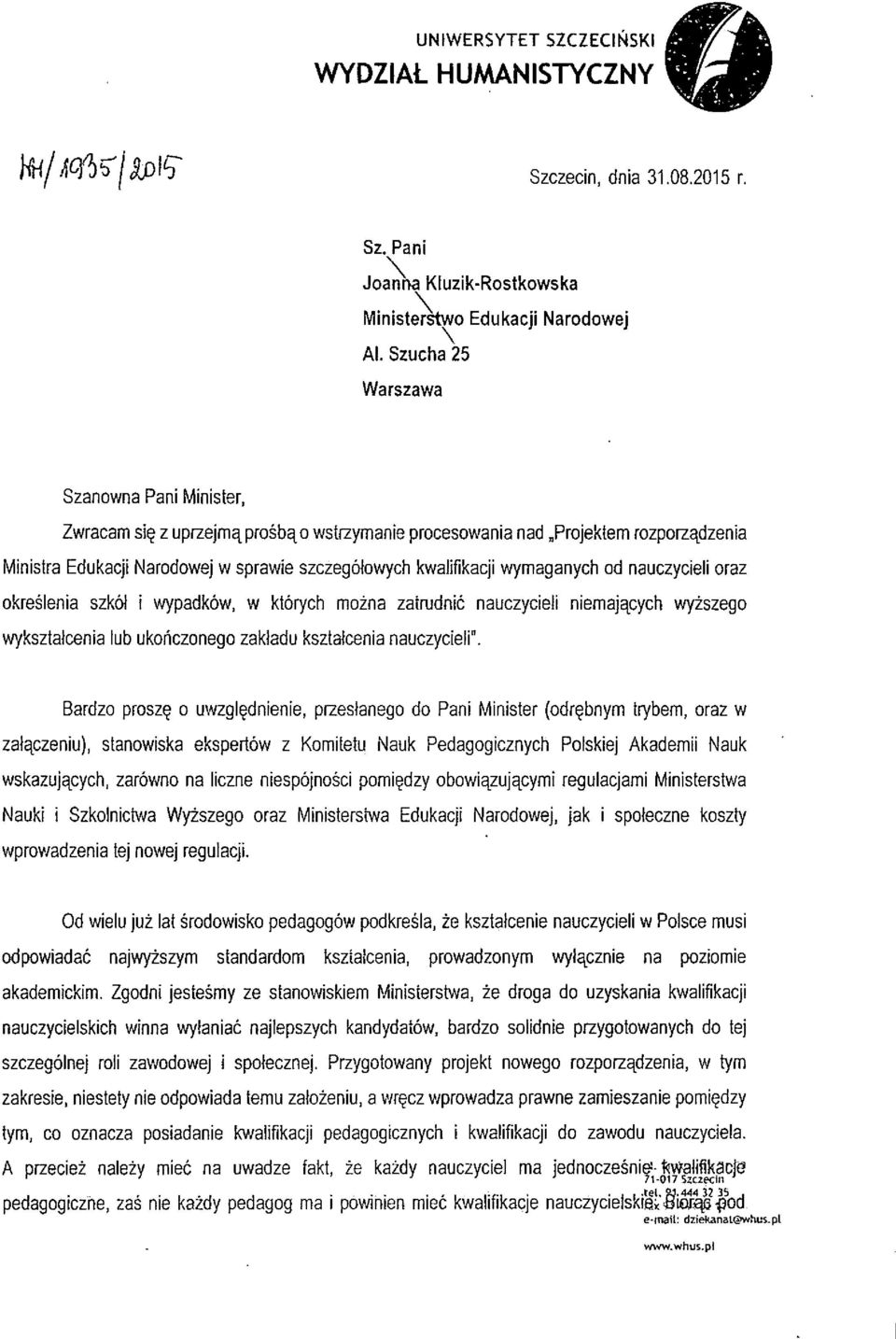 wymaganych od nauczycieli oraz okresienia szkol i wypadkow, w ktorych mozna zatmdnic nauczycieli niemaj^cych wyzszego wyksztalcenia lub ukonczonego zakladu ksztatcenia nauczycieli".