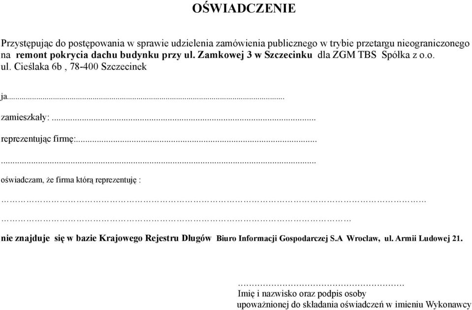 .. zamieszkały:... reprezentując firmę:.