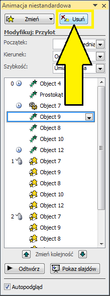 Usunięcie efektu Aby usunąć efekt z listy efektów, należy go na liście zaznaczyć przez jednokrotne kliknięcie myszą, a następnie kliknąć przycisk Usuń w oknie Animacja niestandardowa.