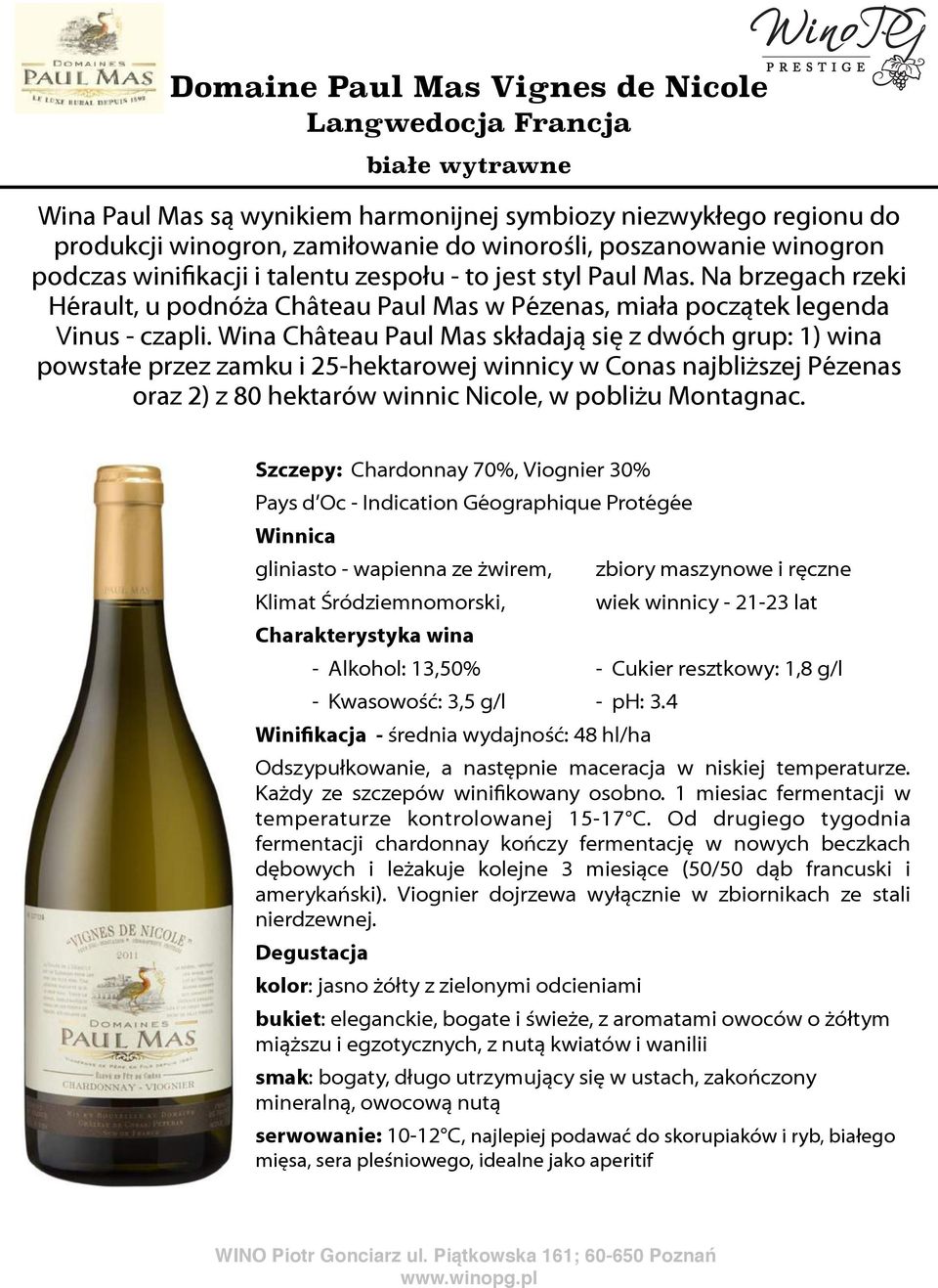 Na brzegach rzeki Hérault, u podnóża Château Paul Mas w Pézenas, miała początek legenda Vinus - czapli.