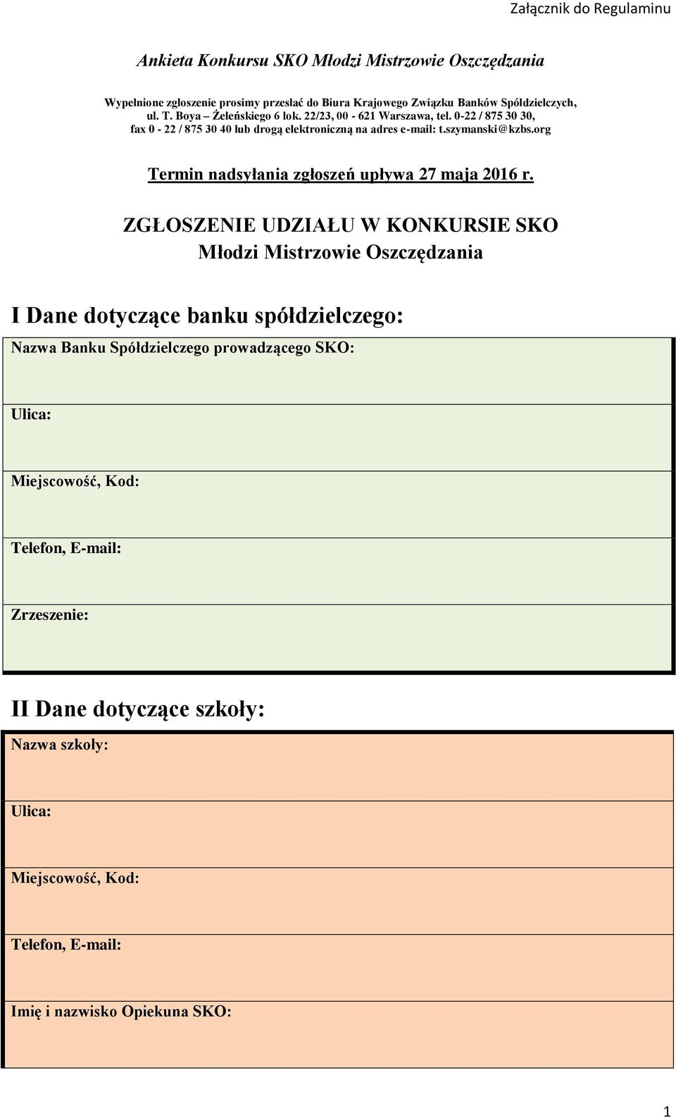 org Termin nadsyłania zgłoszeń upływa 27 maja 2016 r.