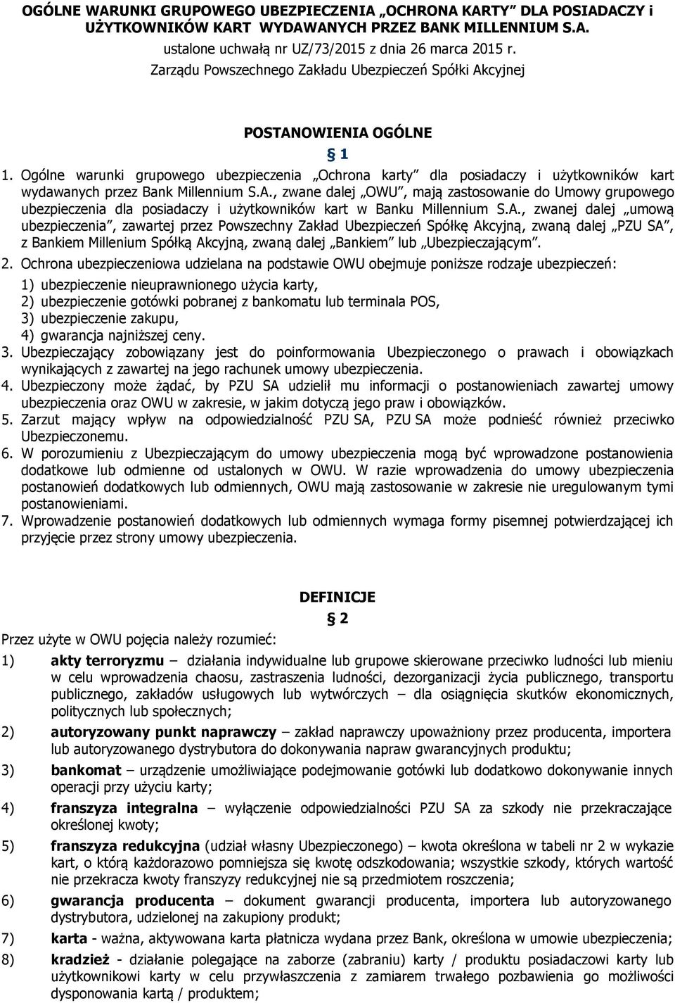 Ogólne warunki grupowego ubezpieczenia Ochrona karty dla posiadaczy i użytkowników kart wydawanych przez Bank Millennium S.A.