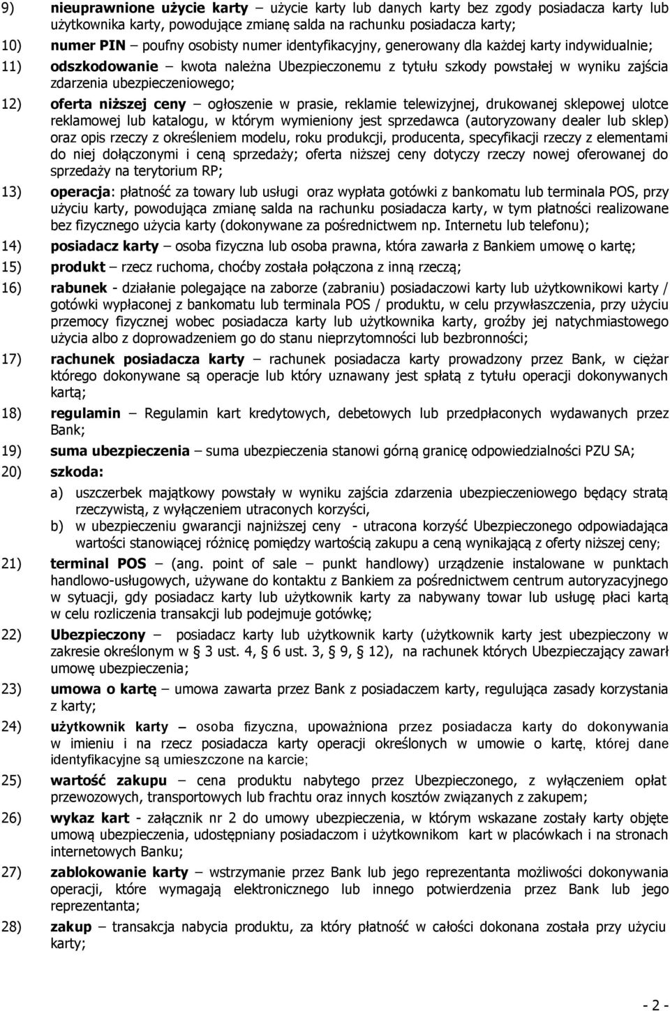 ceny ogłoszenie w prasie, reklamie telewizyjnej, drukowanej sklepowej ulotce reklamowej lub katalogu, w którym wymieniony jest sprzedawca (autoryzowany dealer lub sklep) oraz opis rzeczy z