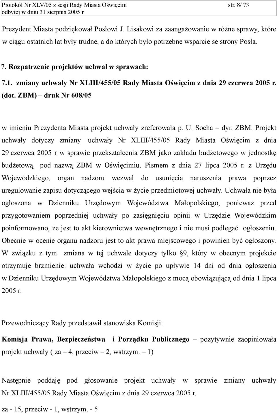 zmiany uchwały Nr XLIII/455/05 Rady Miasta Oświęcim z dnia 29 czerwca 2005 r. (dot. ZBM)
